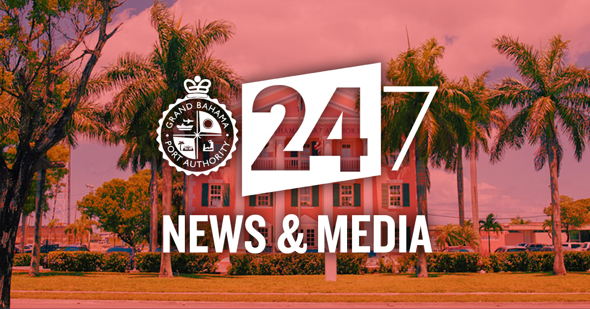 The Latest News & Media From The Grand Bahama Port Authority